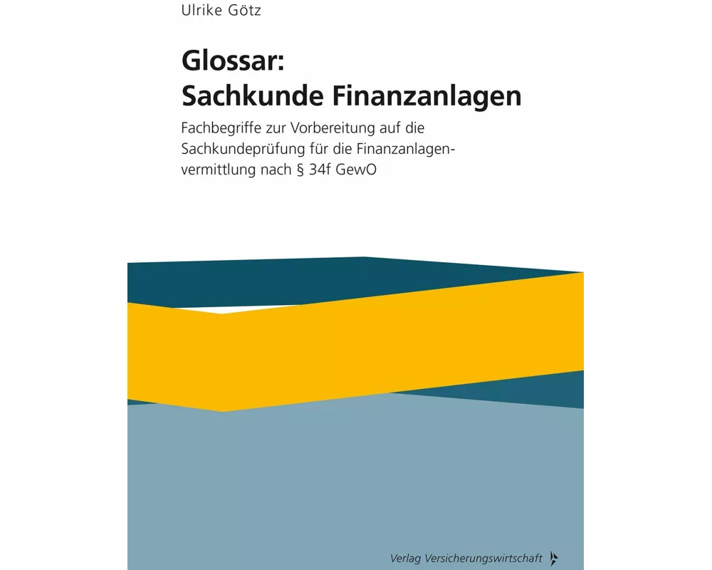 Glossar: Sachkunde Finanzanlagen