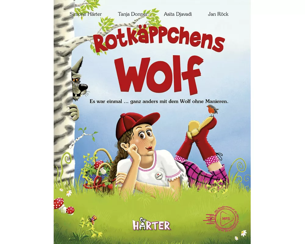 Rotkäppchens Wolf. Es war einmal ... ganz anders mit dem Wolf ohne Manieren