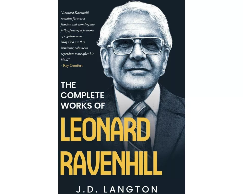 The Complete Works Of Leonard Ravenhill