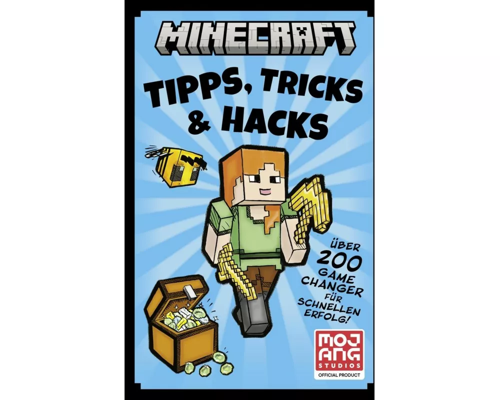 Minecraft Tipps, Tricks & Hacks. Über 200 Game Changer für schnellen Erfolg
