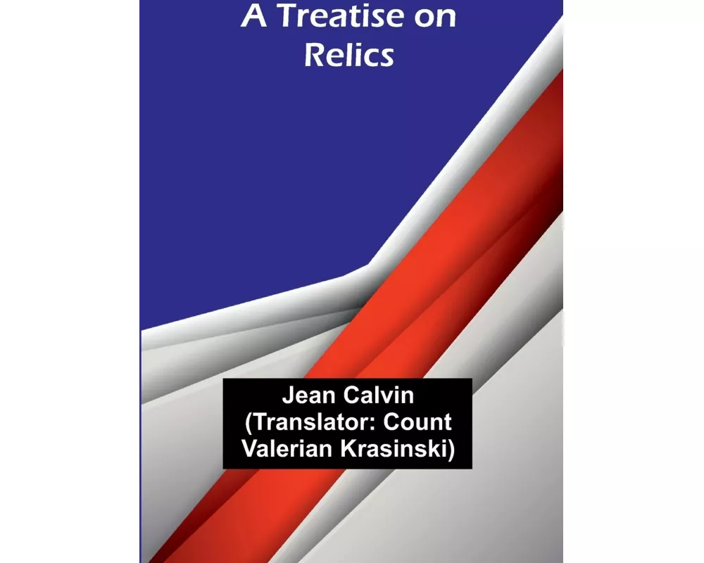 A Treatise on Relics