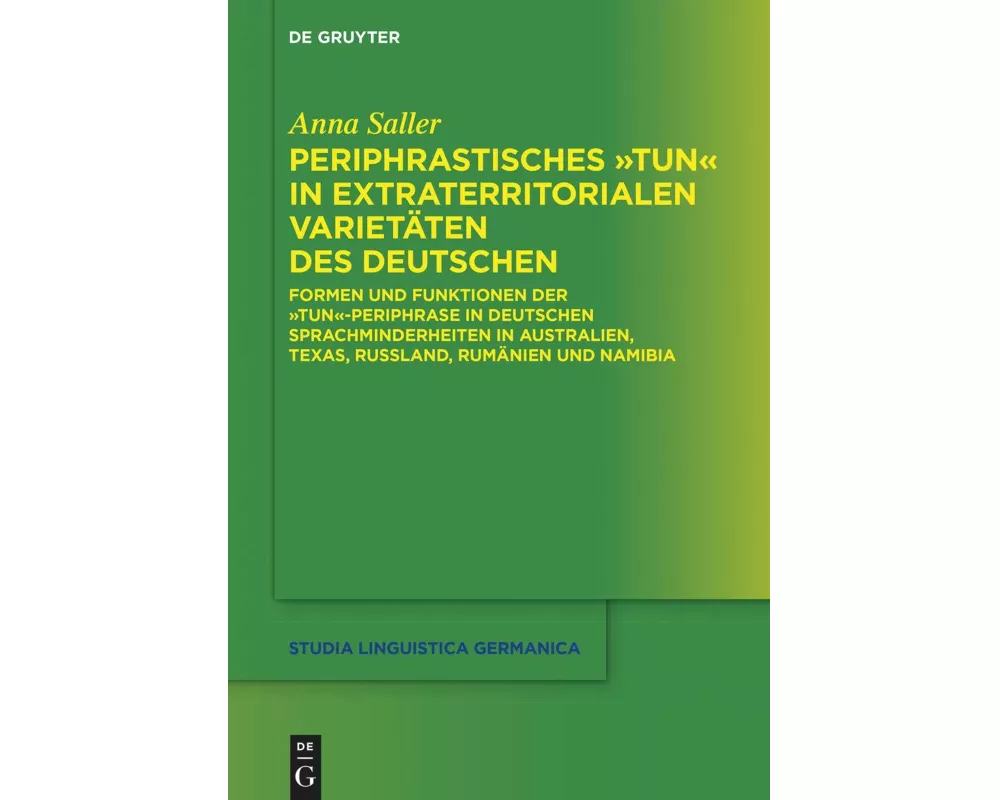 Periphrastisches "tun" in extraterritorialen Varietäten des Deutschen