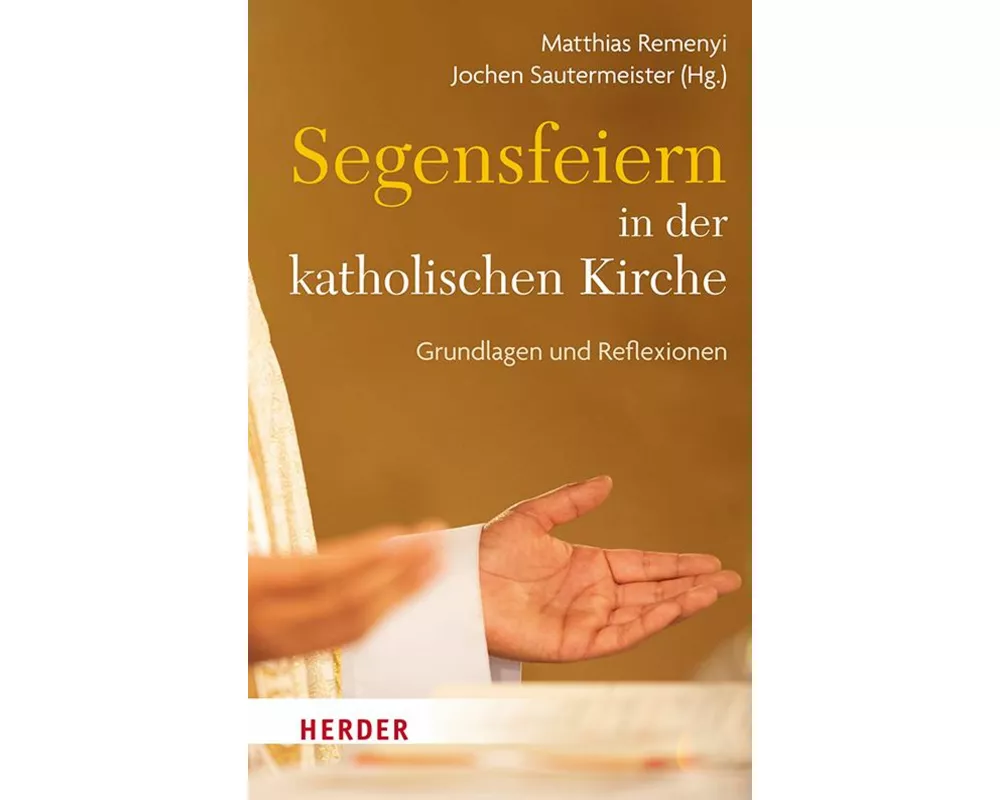 Segensfeiern in der katholischen Kirche