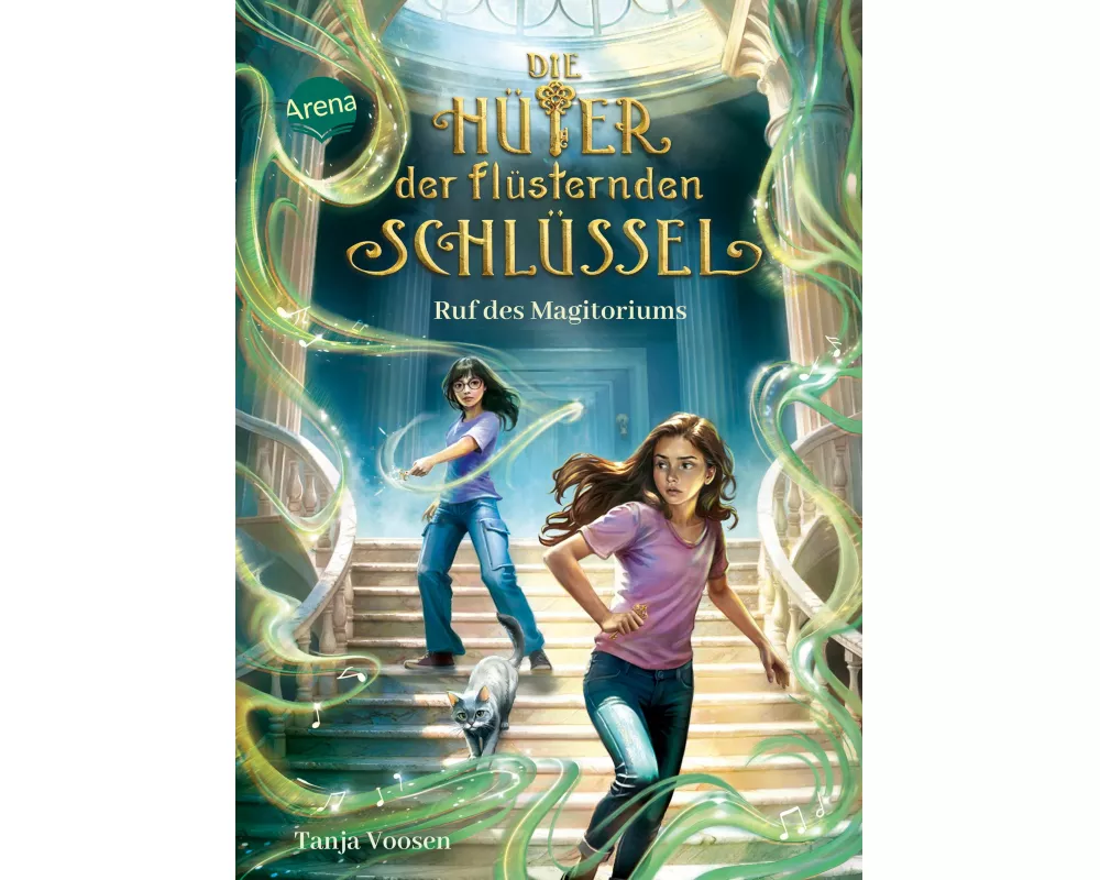 Die Hüter der flüsternden Schlüssel (2). Ruf des Magitoriums