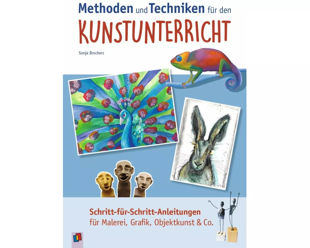 Methoden und Techniken für den Kunstunterricht
