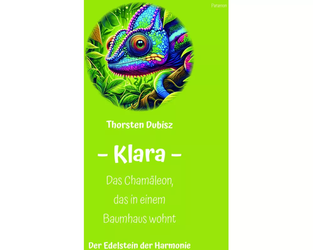 Klara - Das Chamäleon, das in einem Baumhaus wohnt