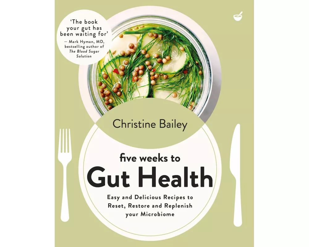 Five Weeks to Gut Health