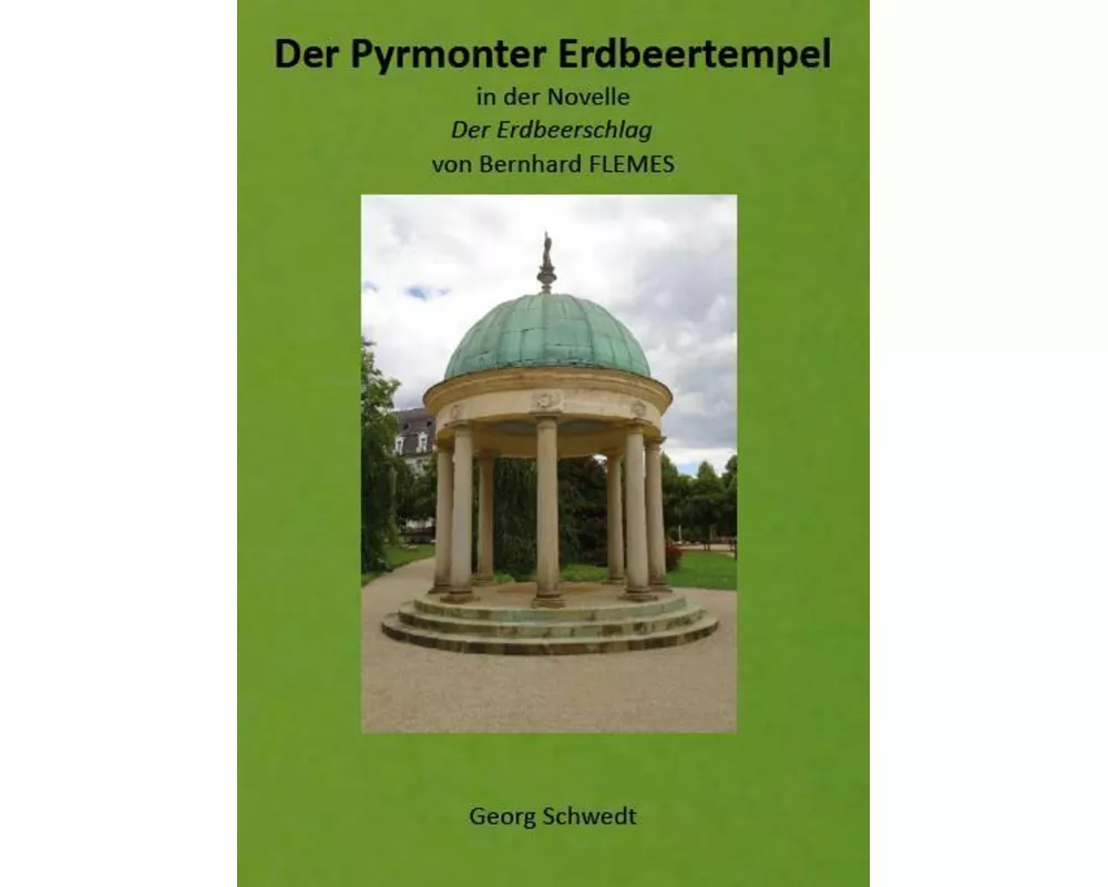 Der Pyrmonter Erdbeertempel
