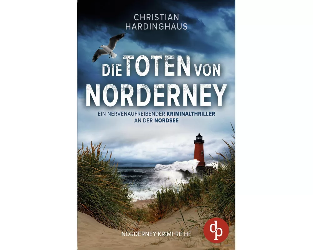Die Toten von Norderney | Ein nervenaufreibender Kriminalthriller an der Nordsee