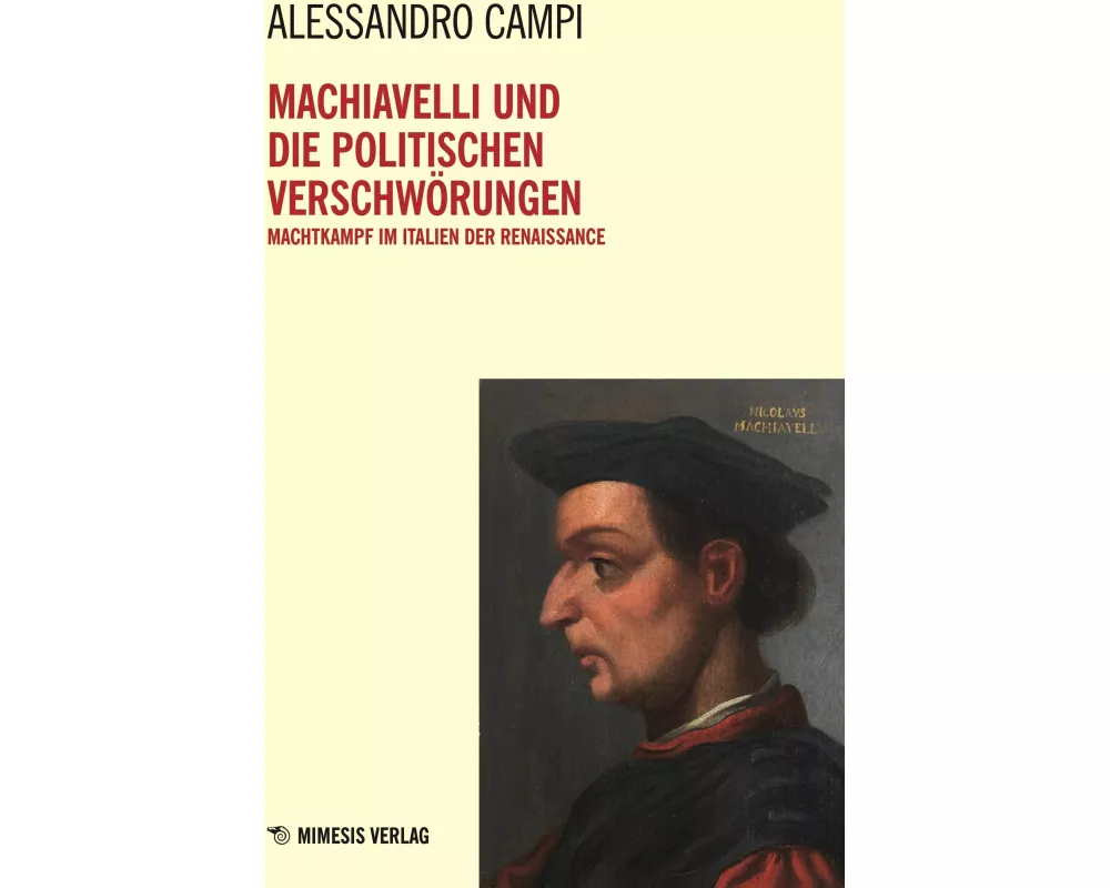Machiavelli und die Politischen Verschwrungen