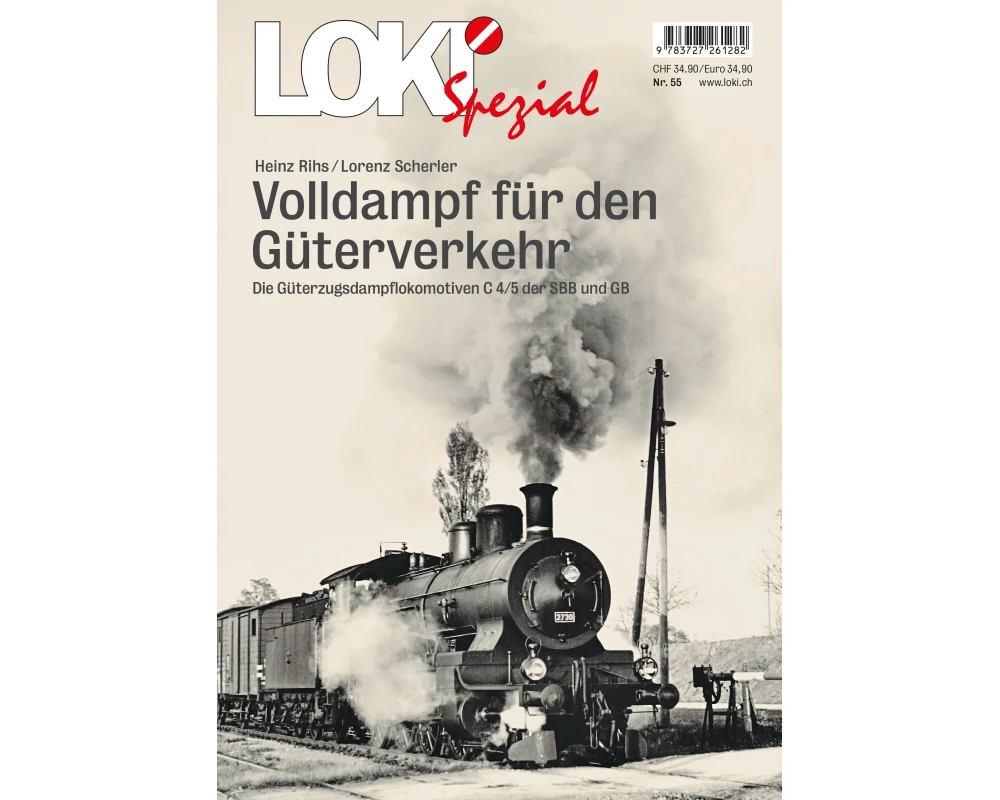 LOKI Spezial Nr. 55 «Volldampf für den Güterverkehr»