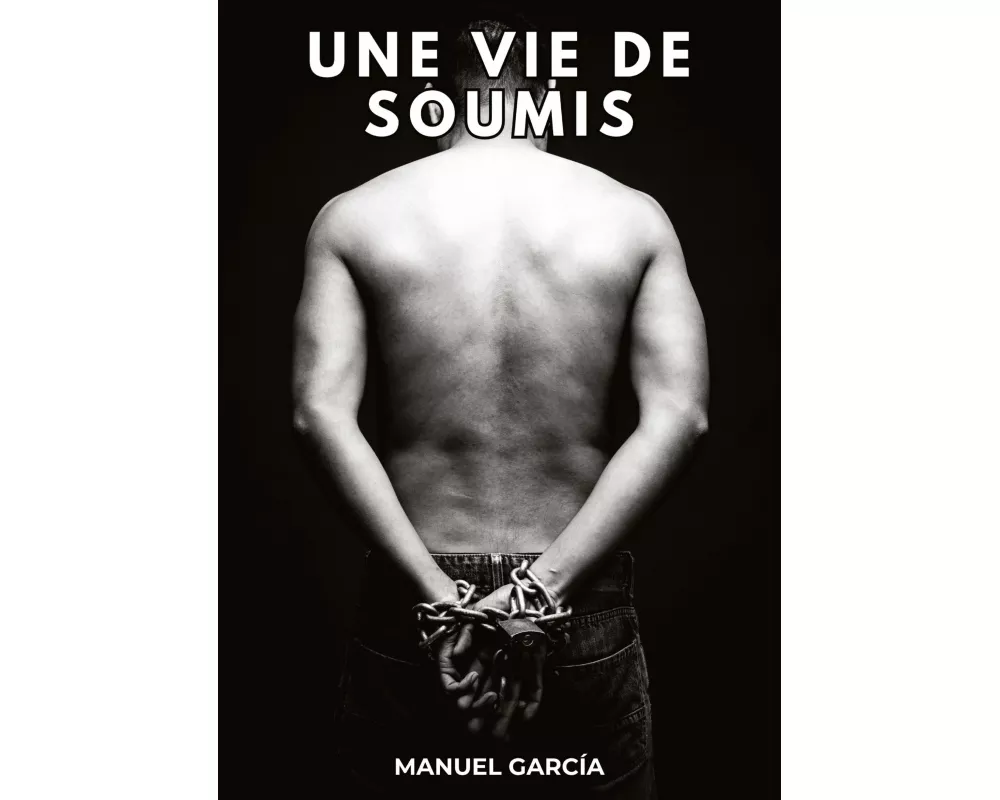 Une Vie de Soumis