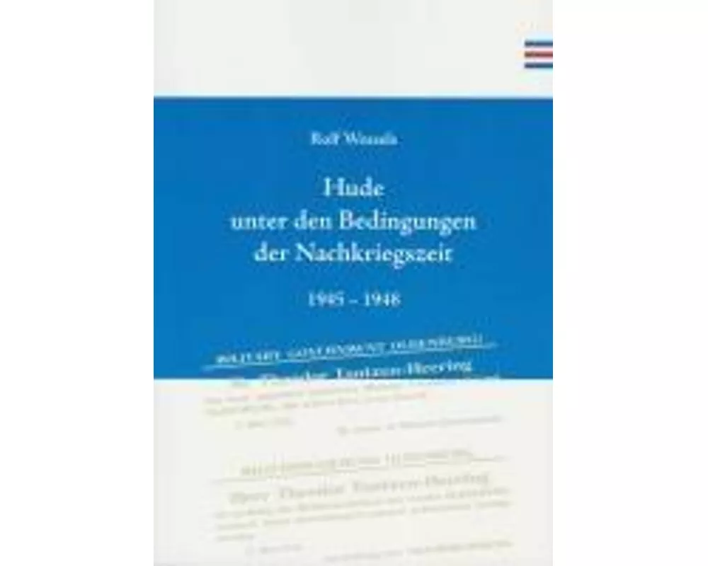 Hude unter den Bedingungen der Nachkriegszeit