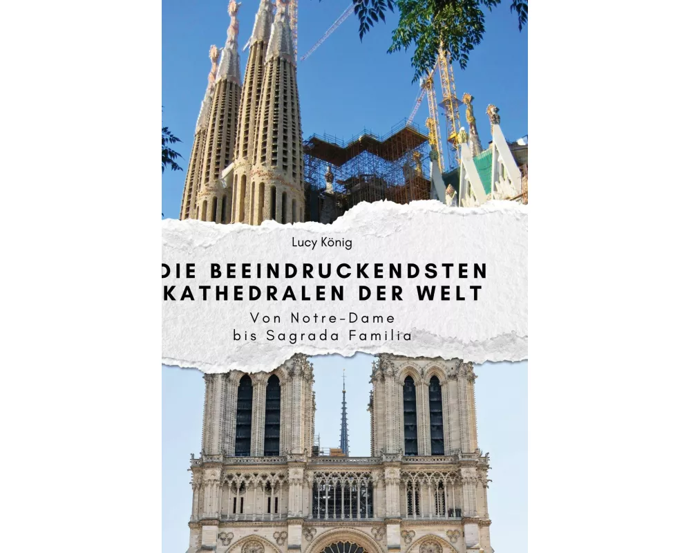 Die beeindruckendsten Kathedralen der Welt