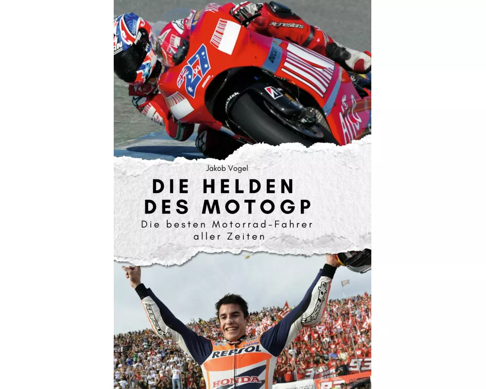 Die Helden des MotoGP
