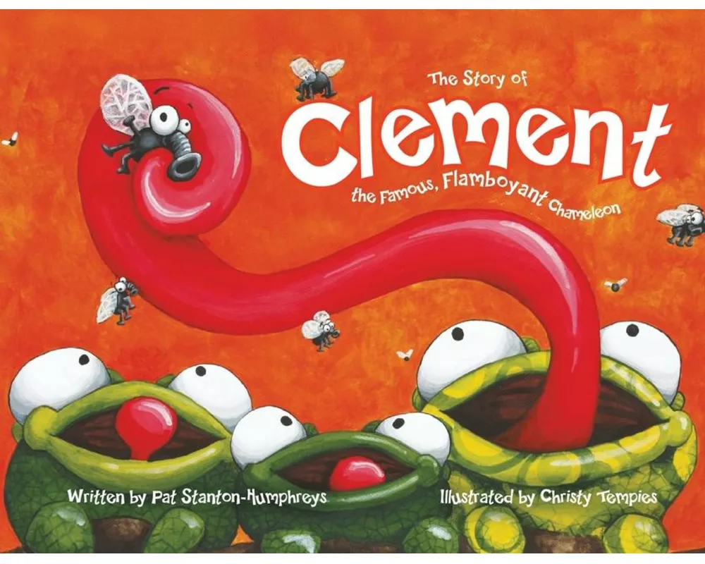 Clement the Famous, Flamboyant Chameleon