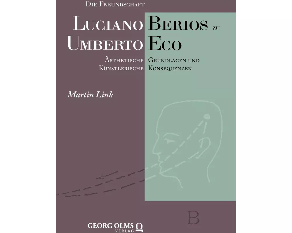 Die Freundschaft Luciano Berios zu Umberto Eco