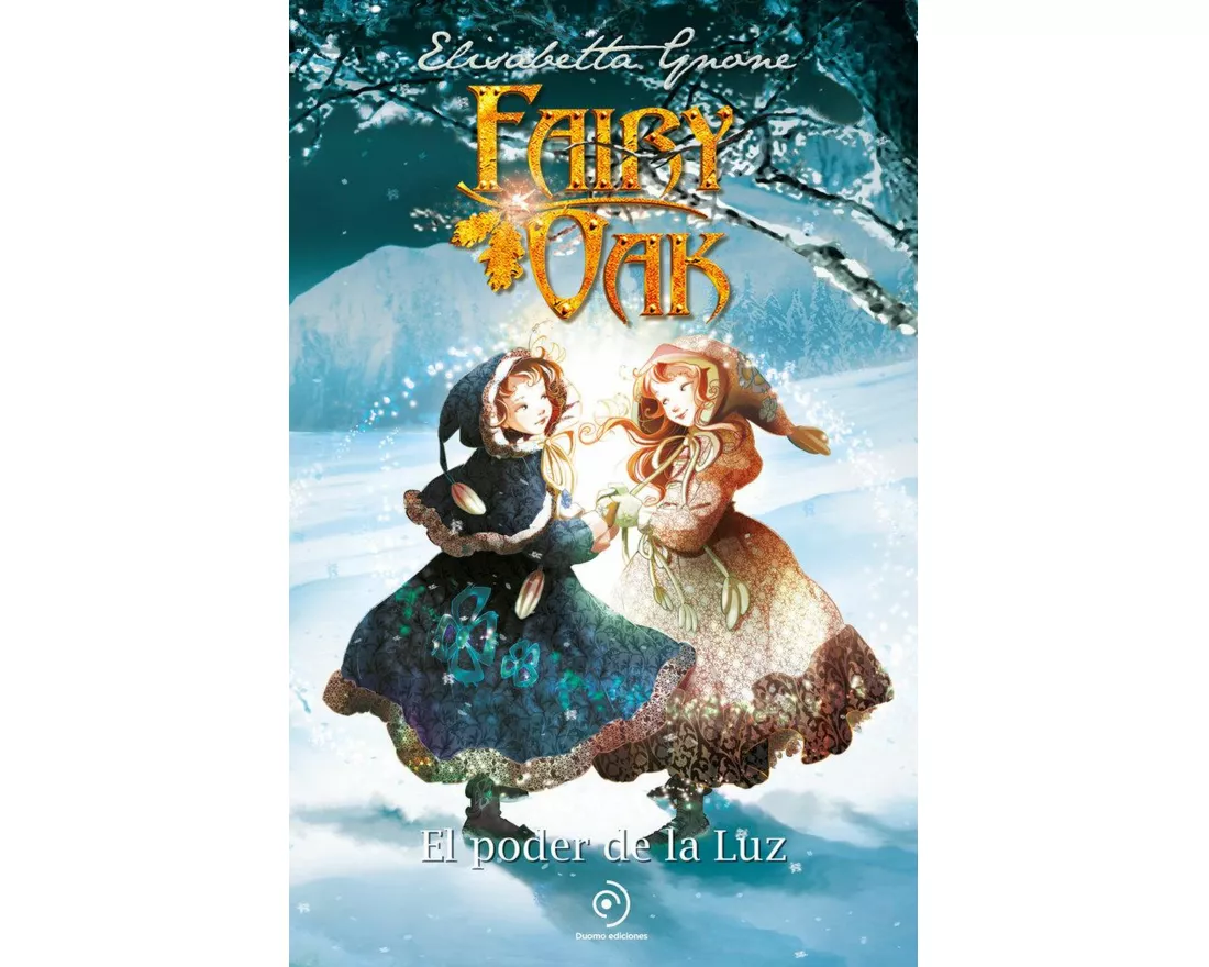 Fairy Oak 3. El Poder de la Luz (Ed. Aniversario) -V2*
