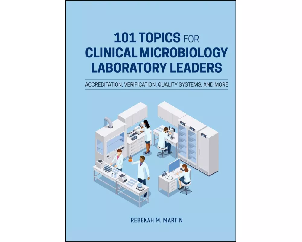 101 Topics for Clinical Microbiology Laboratory Leaders