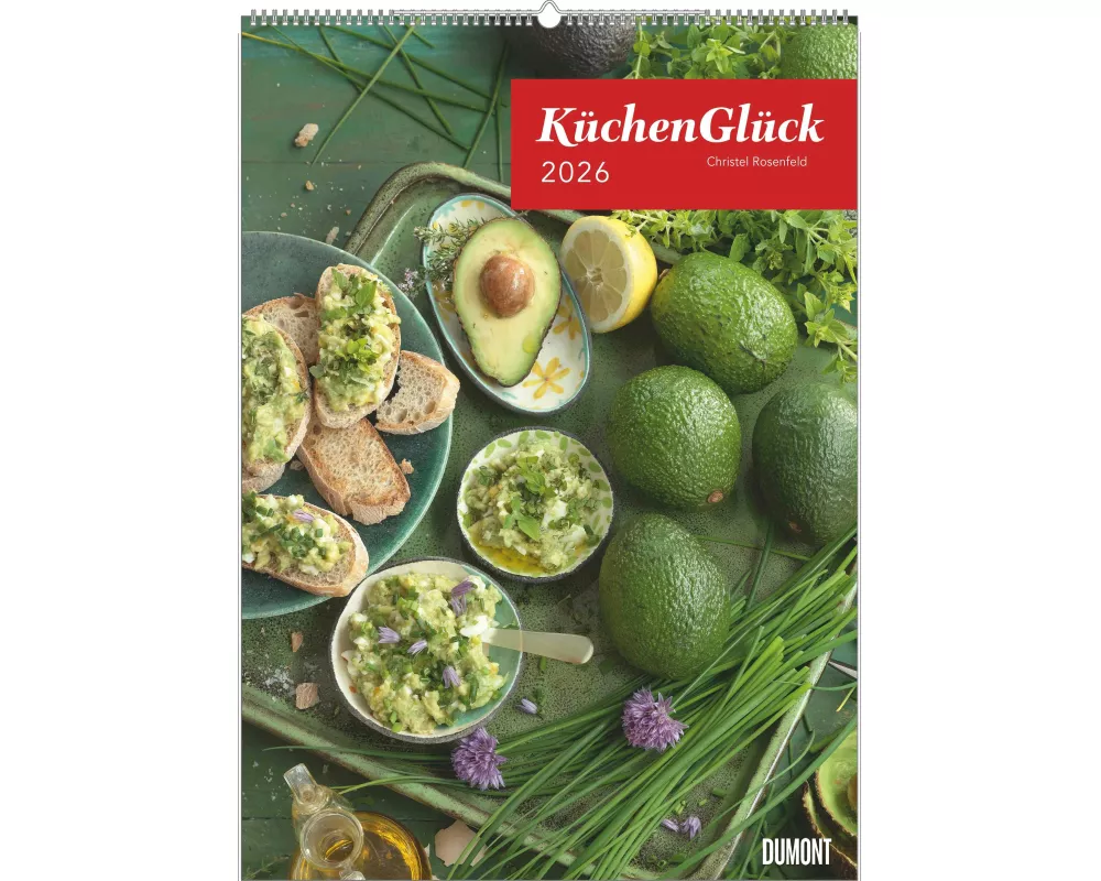 DUMONT - Küchenglück 2026 – Küchenkalender in Postergröße – 50 x 70 cm, Food-Fotografie, perfekt für Koch und Küchen fans