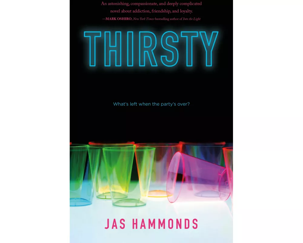 Thirsty: A Novel