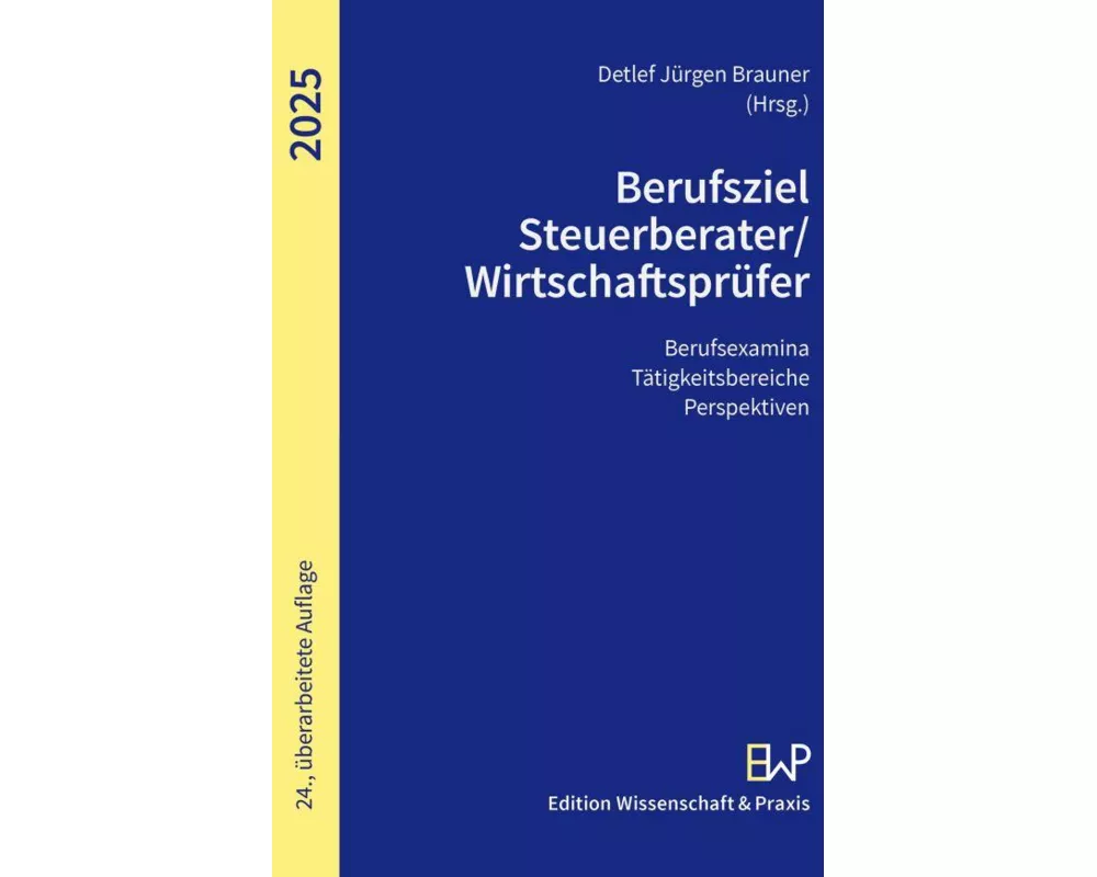 Berufsziel Steuerberater-Wirtschaftsprüfer 2025