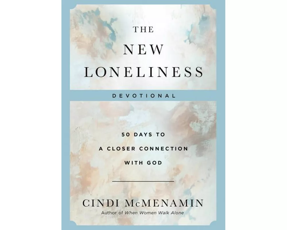 The New Loneliness Devotional