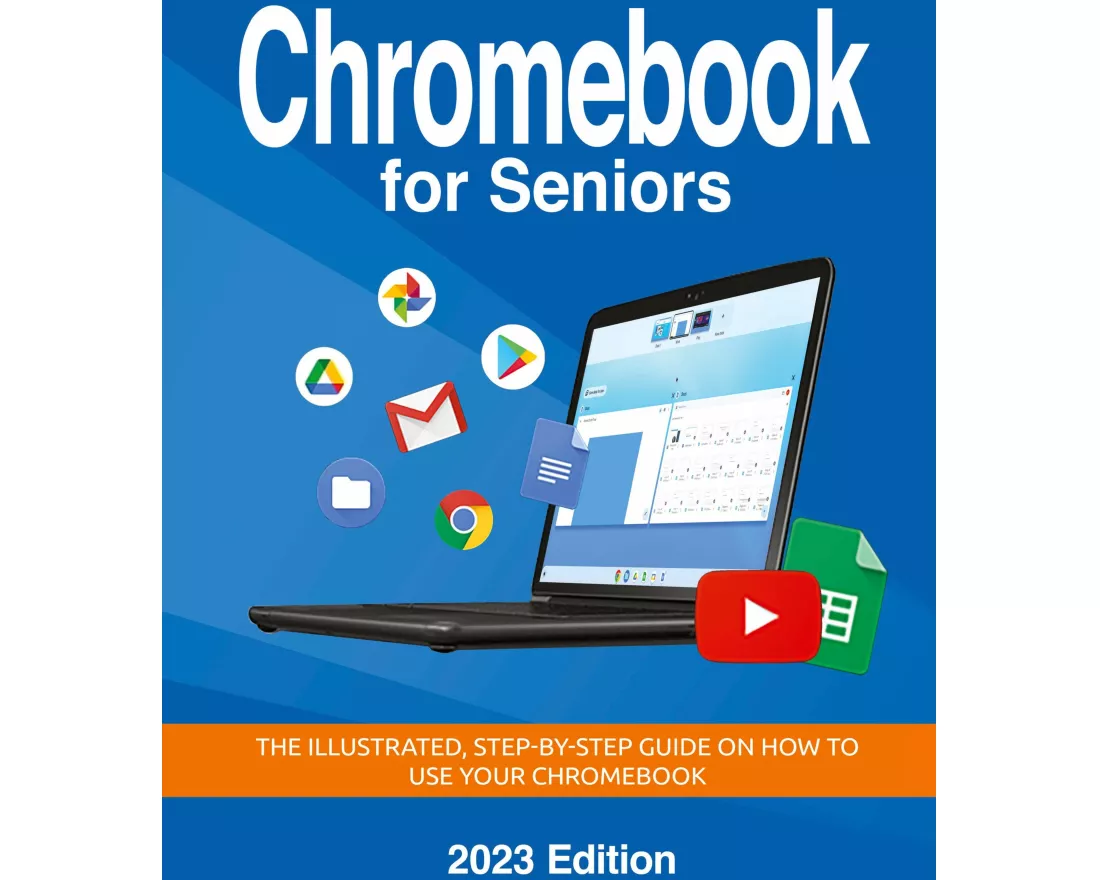Chromebook for Seniors - 2023 Edition