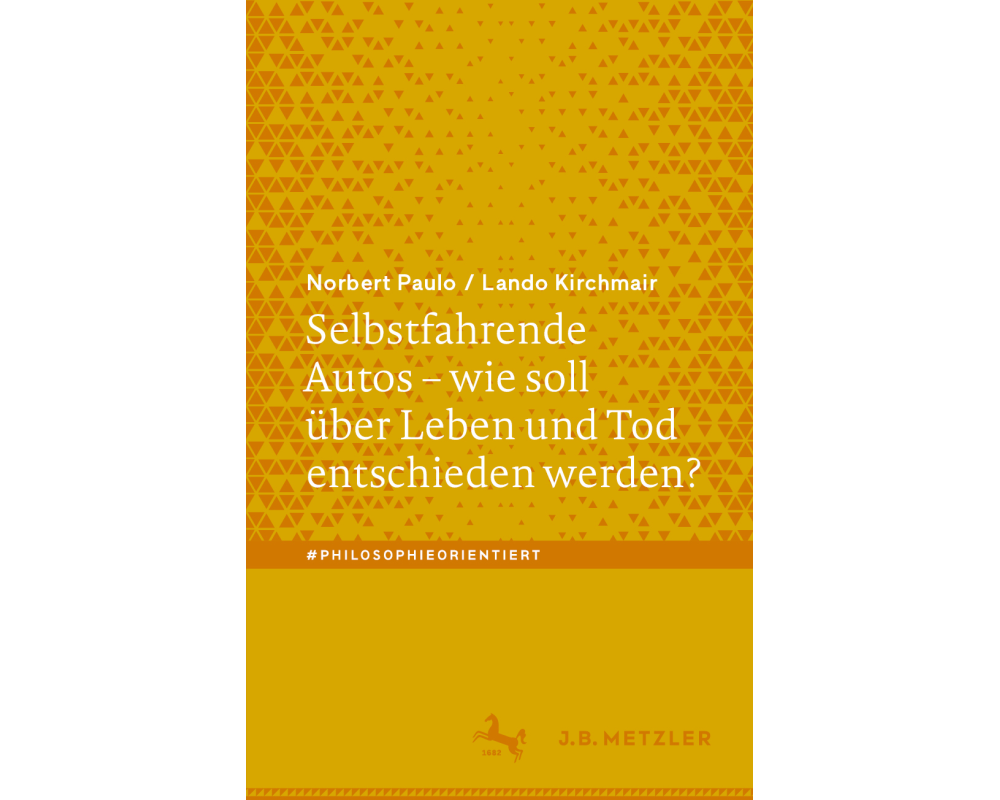 Selbstfahrende Autos – wie soll über Leben und Tod entschieden werden?
