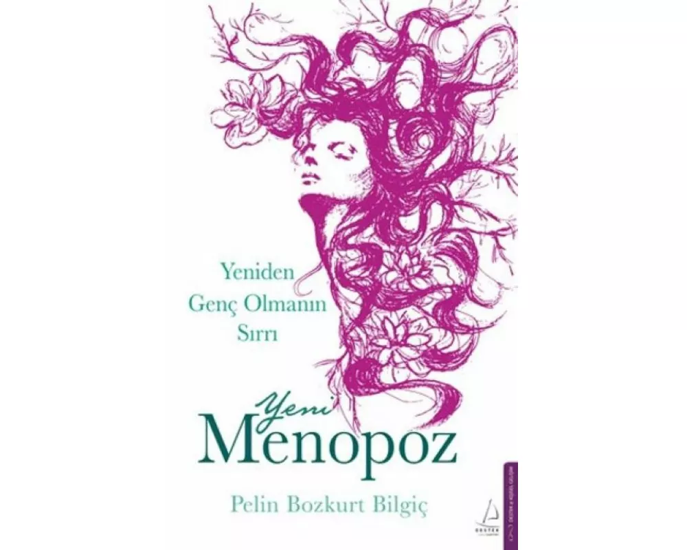 Yeni Menopoz - Yeniden Genc Olmanin Sirri