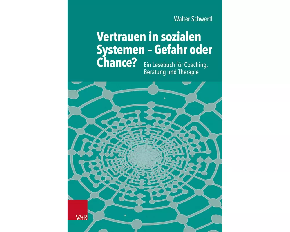 Vertrauen in sozialen Systemen – Gefahr oder Chance?