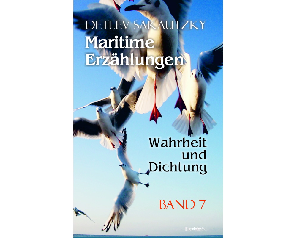 Maritime Erzählungen - Wahrheit und Dichtung (Band 7)