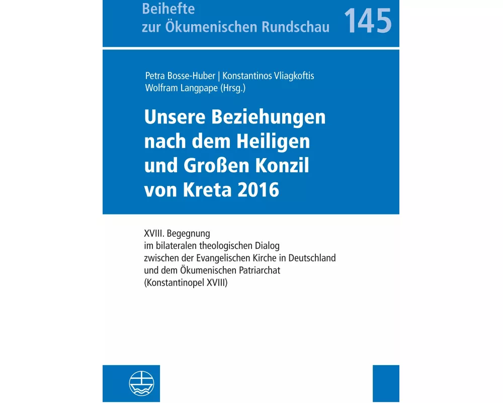Unsere Beziehungen nach dem Heiligen und Großen Konzil von Kreta 2016