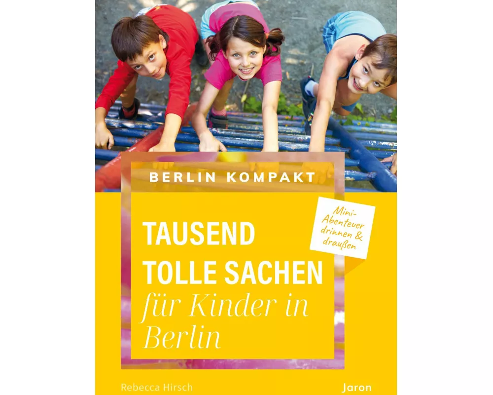 Tausend tolle Sachen für Kinder in Berlin