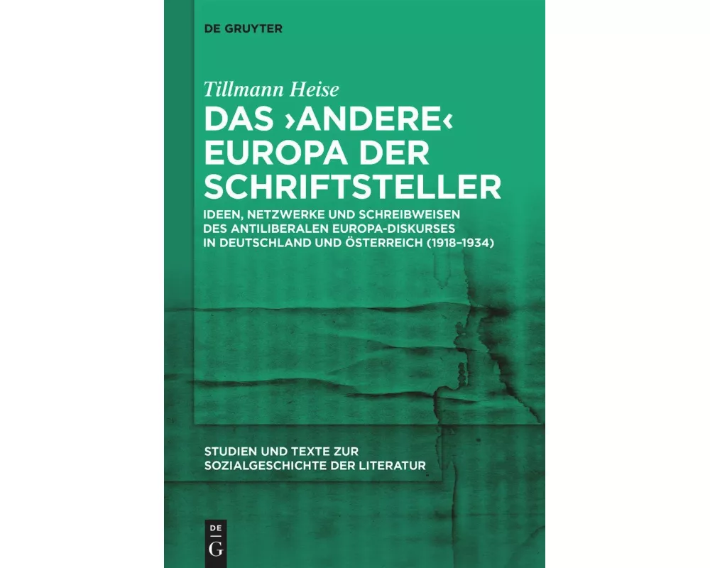 Das ‚andere‘ Europa der Schriftsteller