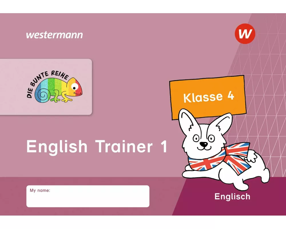 DIE BUNTE REIHE - Englisch. Trainer 1, Klasse 4