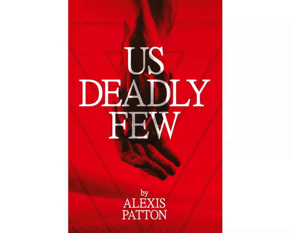 Us Deadly Few