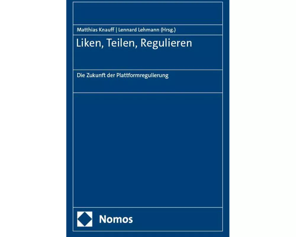 Liken, Teilen, Regulieren