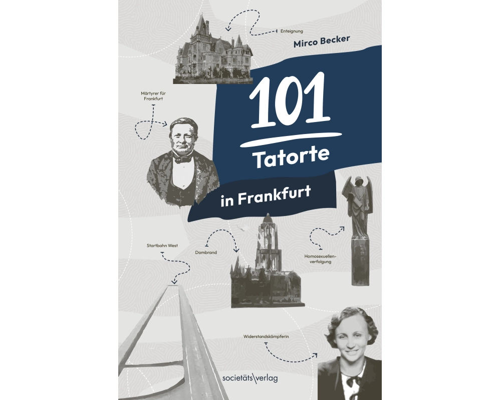 101 Tatorte in Frankfurt