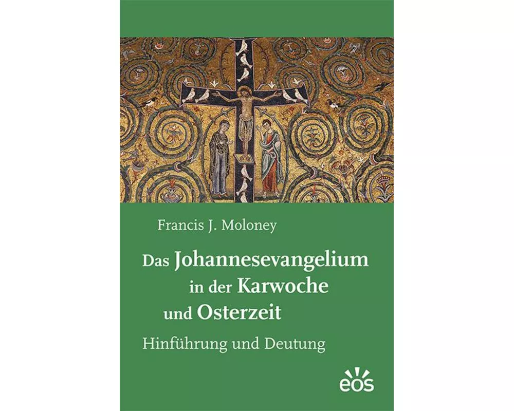 Das Johannesevangelium in der Karwoche und Osterzeit