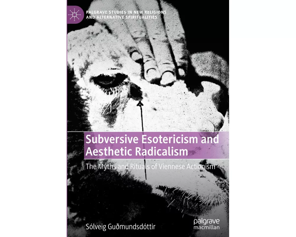 Subversive Esotericism and Aesthetic Radicalism