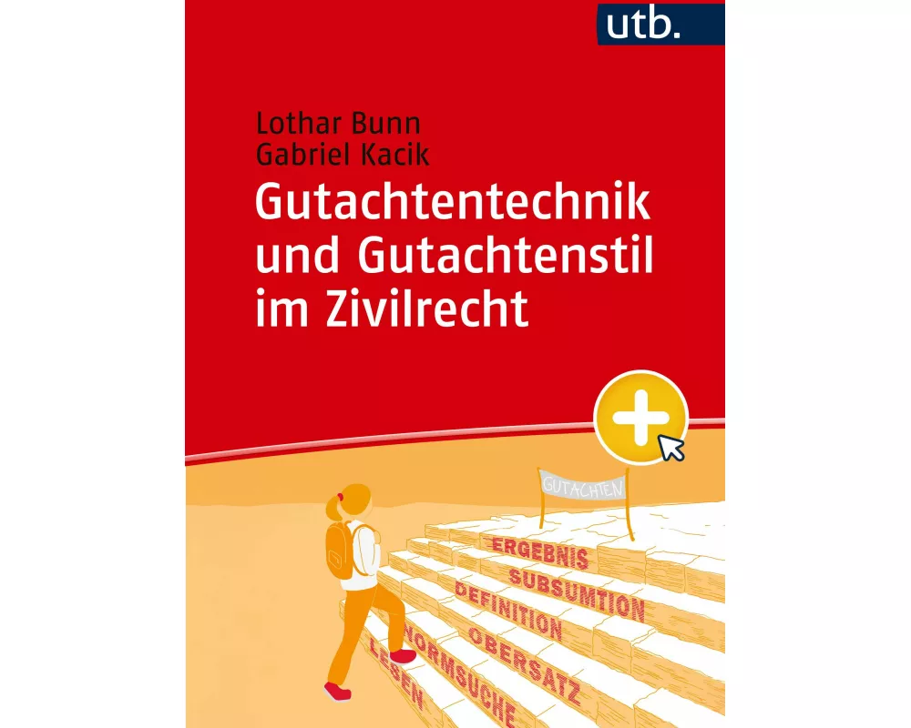 Gutachtentechnik und Gutachtenstil im Zivilrecht