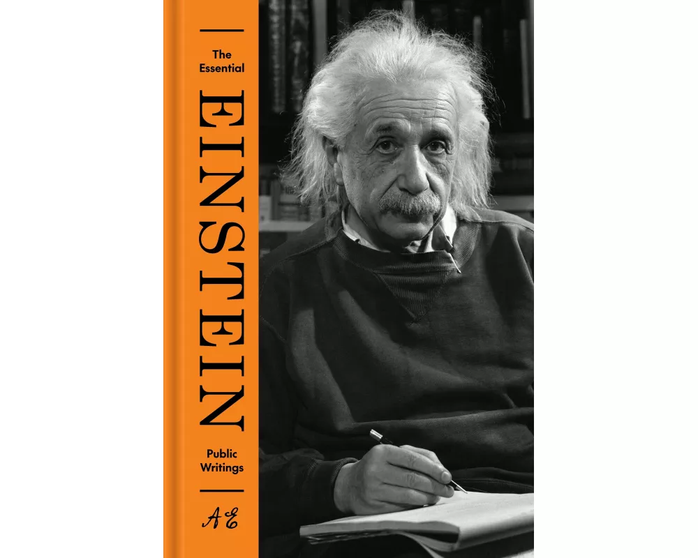 The Essential Einstein: Public Writings