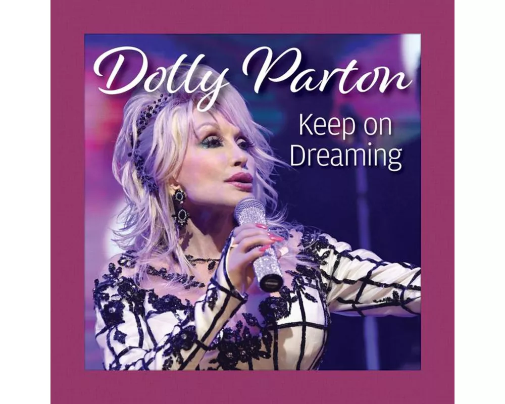 Dolly Parton Keep On Dreaming