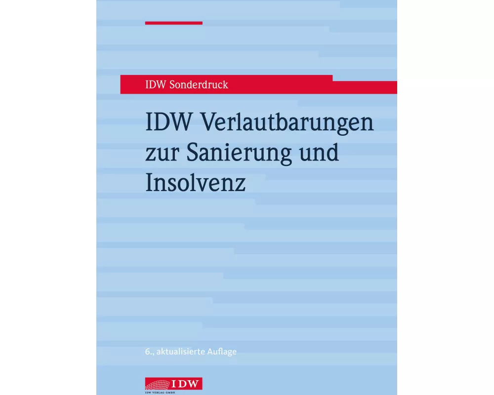 IDW Verlautbarungen zur Sanierung und Insolvenz