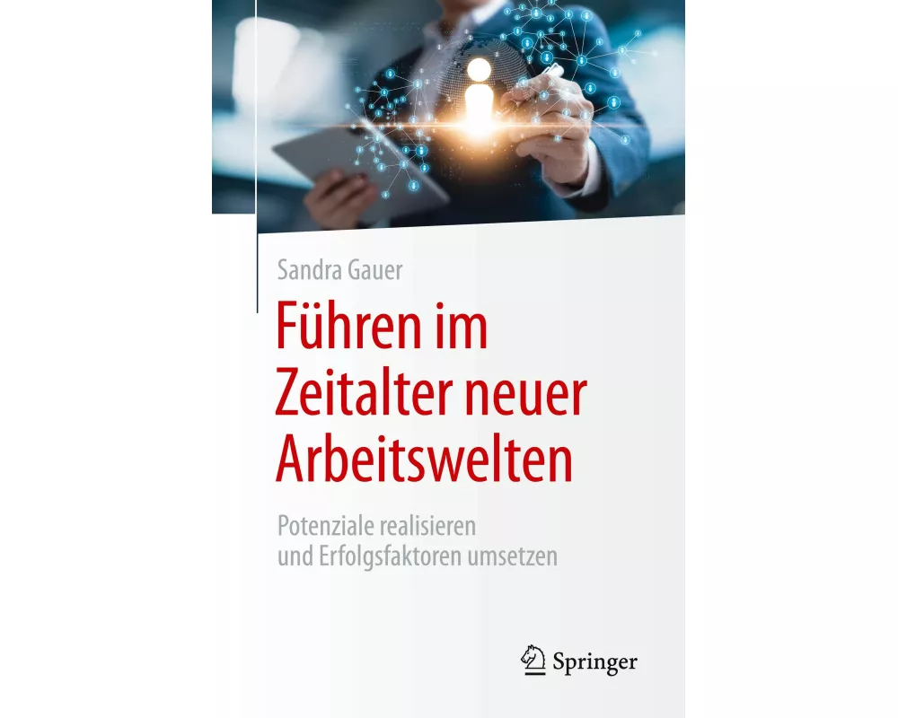 Führen im Zeitalter neuer Arbeitswelten