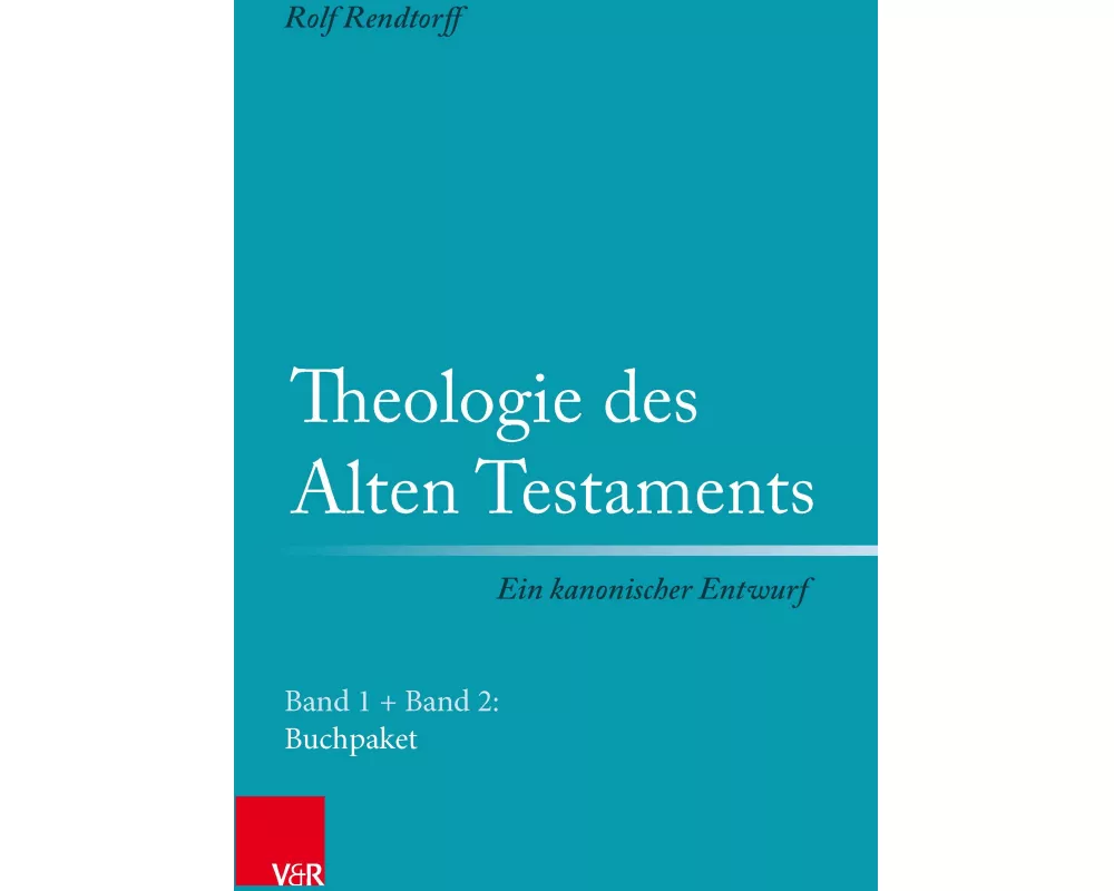 Theologie des Alten Testaments - Ein kanonischer Entwurf