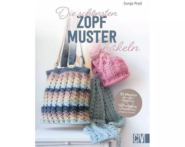 Die schönsten Zopfmuster häkeln