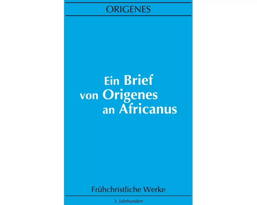 Ein Brief von Origenes an Africanus