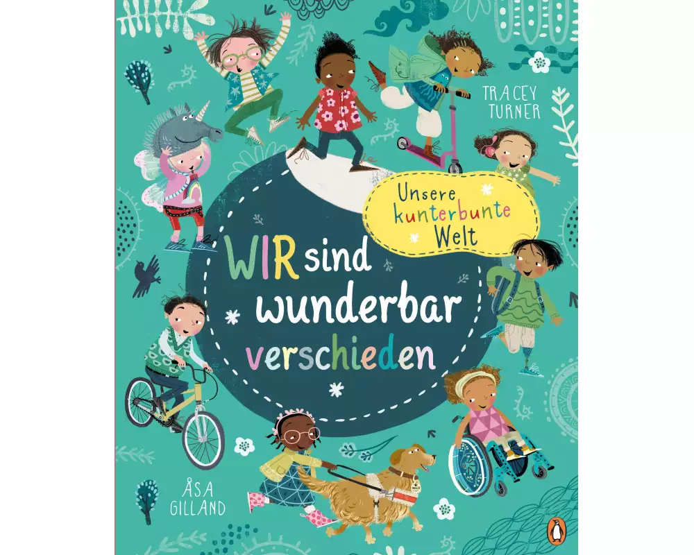 Unsere kunterbunte Welt - Wir sind wunderbar verschieden